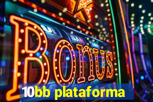 10bb plataforma